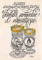 HAMERLIŃSKI-DZIEROŻYŃSKI, Andrzej (1929-1992) Farfałki sarmackie i romantyczne
