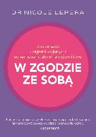 Lepera, Nicole Jak zerwać z ograniczającymi schematami, złymi relacjami i żyć w zgodzie ze sobą