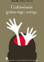 Potter-Efron, Ronald T Uzdrawianie gniewnego mózgu