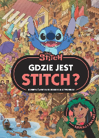 Praca zbiorowe / opracowanie zbiorowe Gdzie jest Stitch? Odkryj świat niebieskiego stworka. Szukaj i znajdź