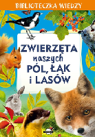 Skrok, Anna Zwierzęta naszych pól, łąk i lasów