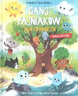 Przewoźniak, Marcin Gang Fajniaków i miasto marzeń