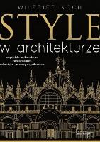 Wilfried Koch Style w architekturze arydzieła budownictwa europejskiego od antyku po czasy współczesneŚ