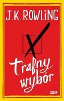 Rowling, Joanne K Trafny wybór