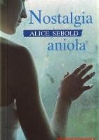 Sebold, Alice Nostalgia anioła