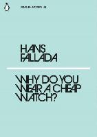 Fallada Hans Why DoYou Wear a Cheap Watch