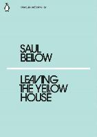 Bellow Saul Leaving theYellow House