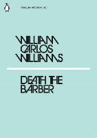Williams William Carlos Death the Barber
