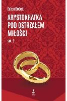 Boček Evžen Arystokratka pod ostrzałem miłości. Vol. 2