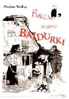 Wollny, Mariusz Bardzo bzdurne bajdurki