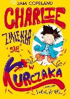 Copeland, Sam Charlie zmienia się w kurczaka